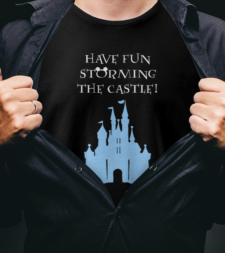 Have Fun Storming The Castle Disney Films T-Shirt