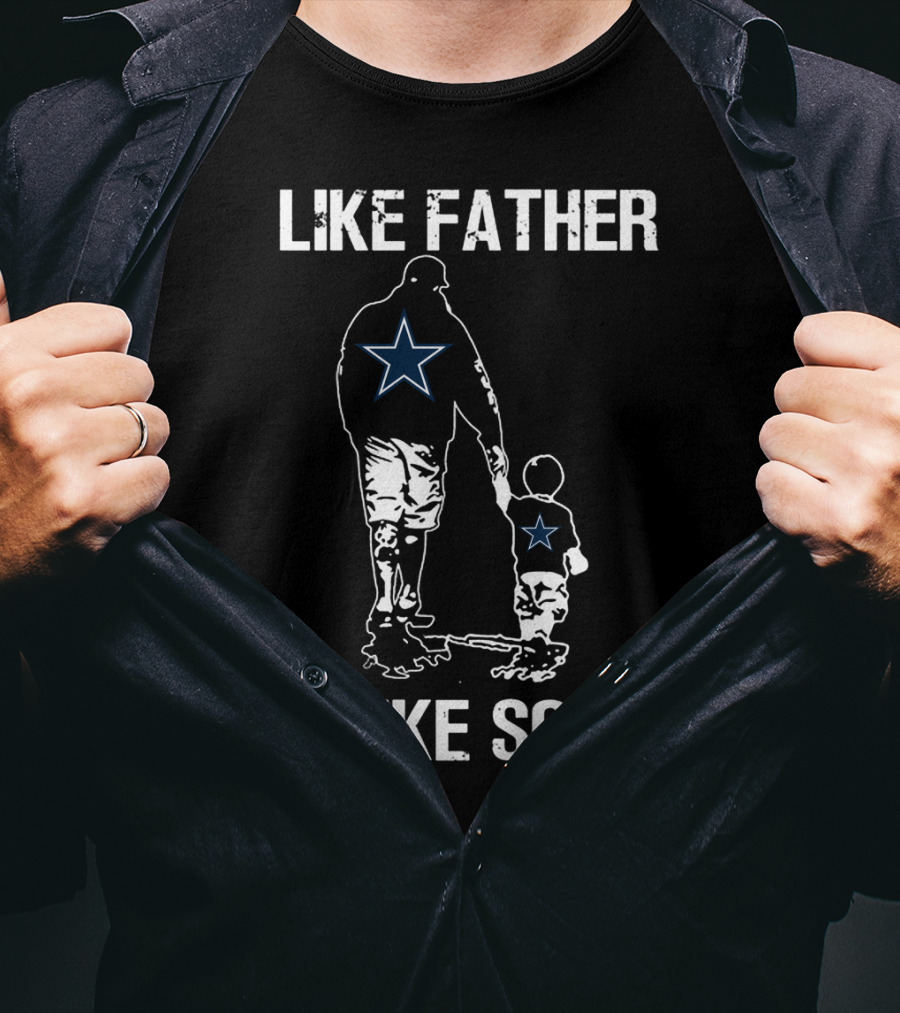 Dallas Cowboys Like Father Like Son T-Shirt