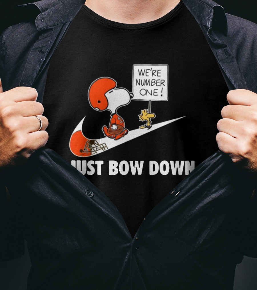 Cleveland Browns We're Number One Just Bow Down T-Shirt