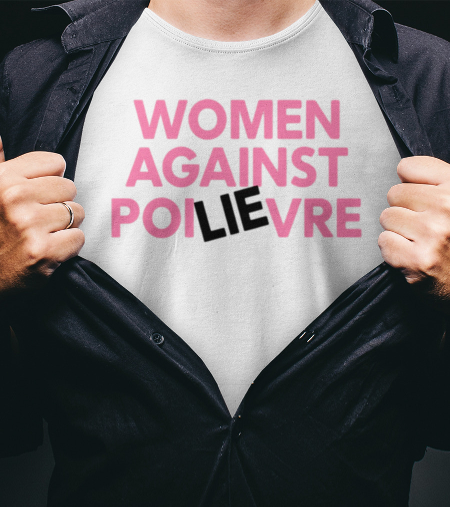 Women Against Poilievre Lie T-Shirt