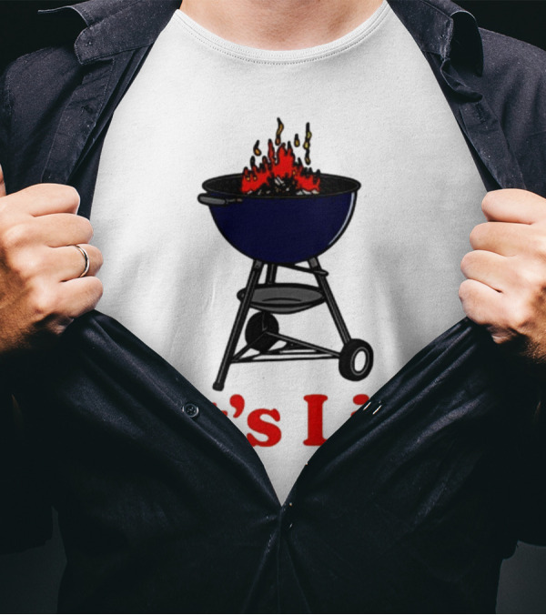 Middleclassfancy It's Lit BBQ Grill Humor T-Shirt