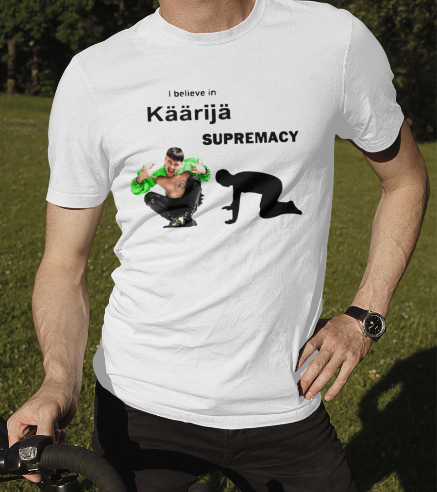 I Believe In Käärijä Supremacy T-Shirt