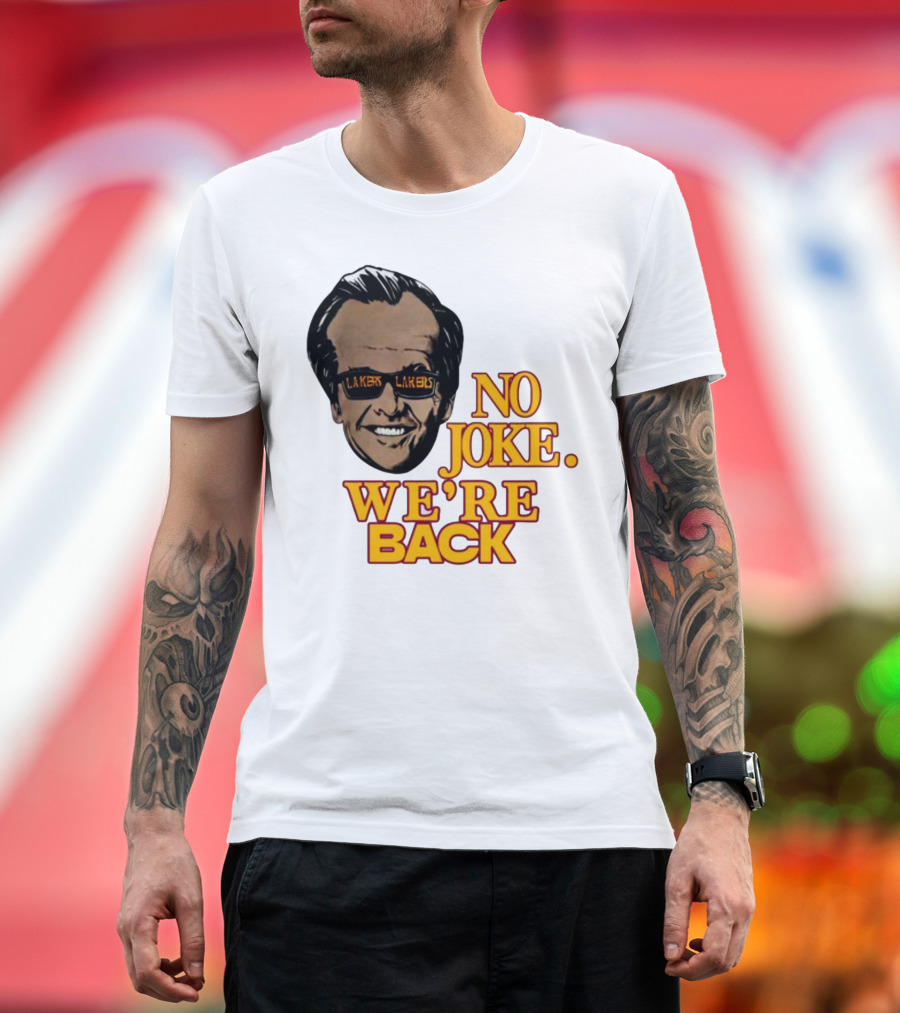 No Joke We're Back Lakers Sunglasses T-Shirt