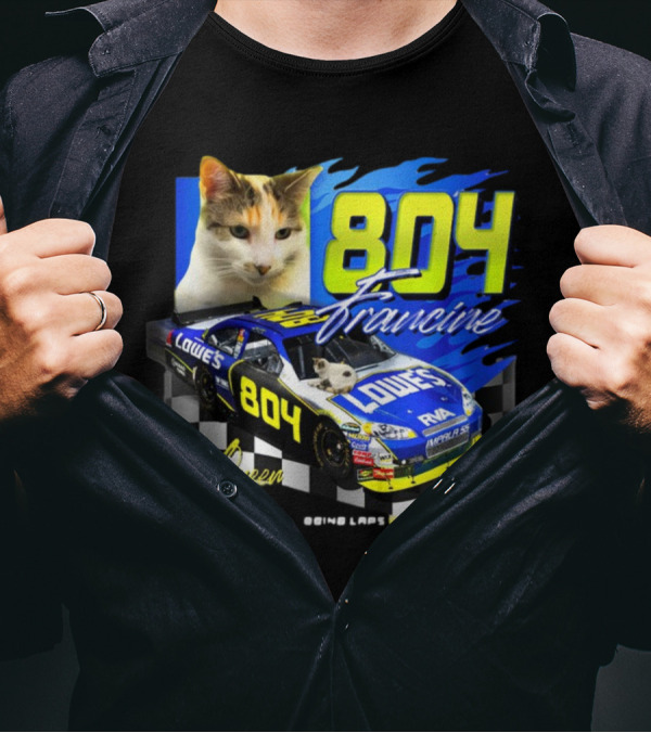 804 Francine This Queen Doing Laps And Crushing Naps NASCAR Lowes Car T-Shirt