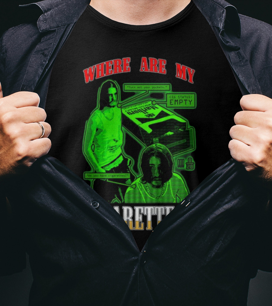 Fishtanklive Where Are My Cigarettes Empty CIG Status Turn Out Your Pockets T-Shirt