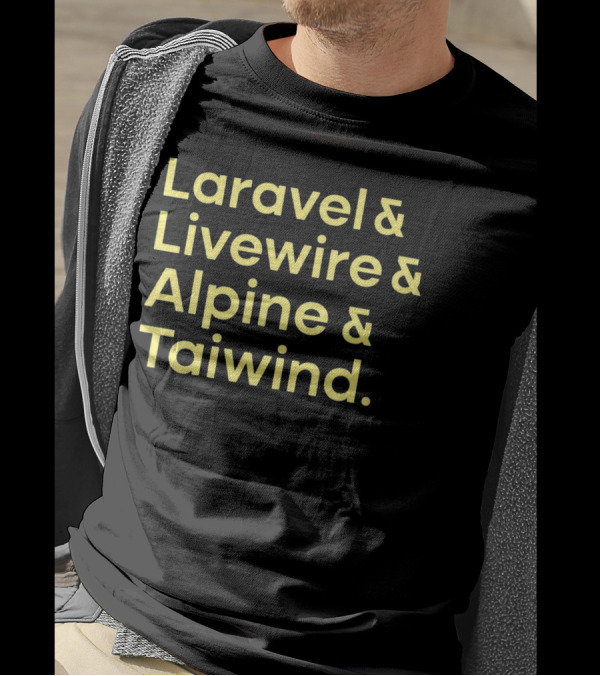 Taylor Otwell Laravel Livewire Alpine Tailwind T-Shirt