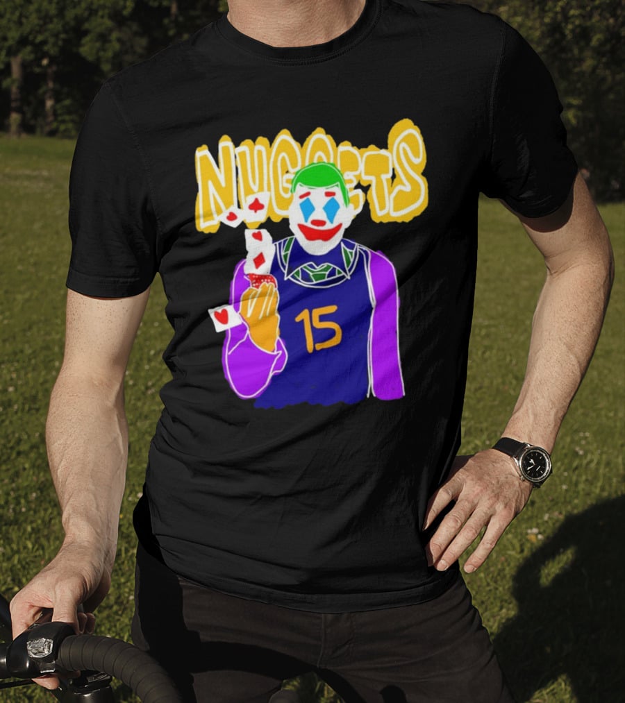 Nuggets 15 Courtside Exclusive Denver Joker Cards T-Shirt