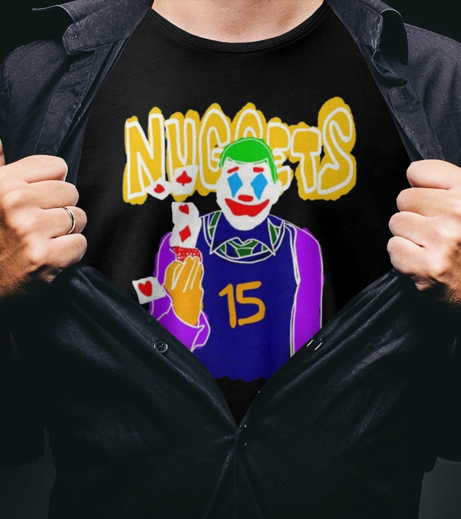 Nuggets 15 Courtside Exclusive Denver Joker Cards T-Shirt