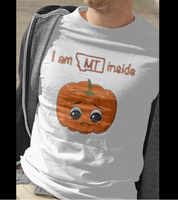 Luccainternational I Am MT Inside Sad Pumpkin Montana T-Shirt