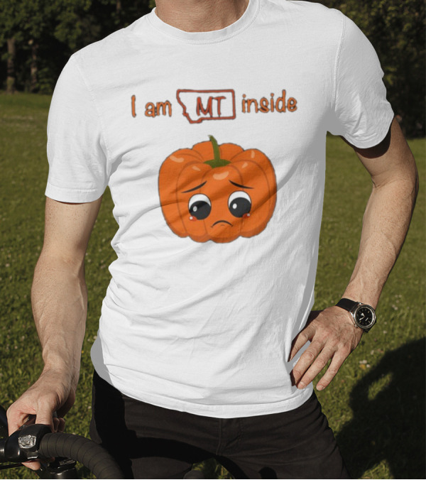 Luccainternational I Am MT Inside Sad Pumpkin Montana T-Shirt
