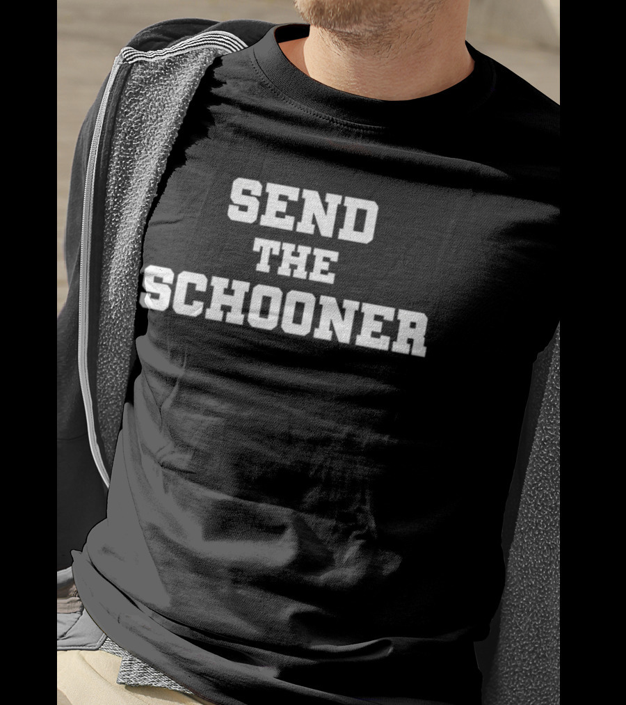 Send The Schooner Text Bold White Letters T-Shirt