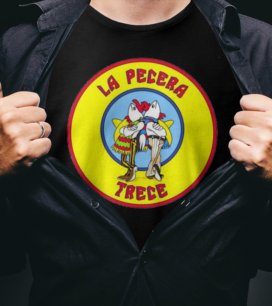 Sfb13 Los Pollos Hermanos La Pecera Trece T-Shirt