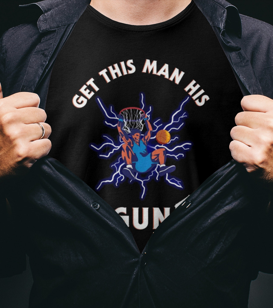 Get This Man His Gun Basketball Dunk With Lightning And Guns T-Shirt