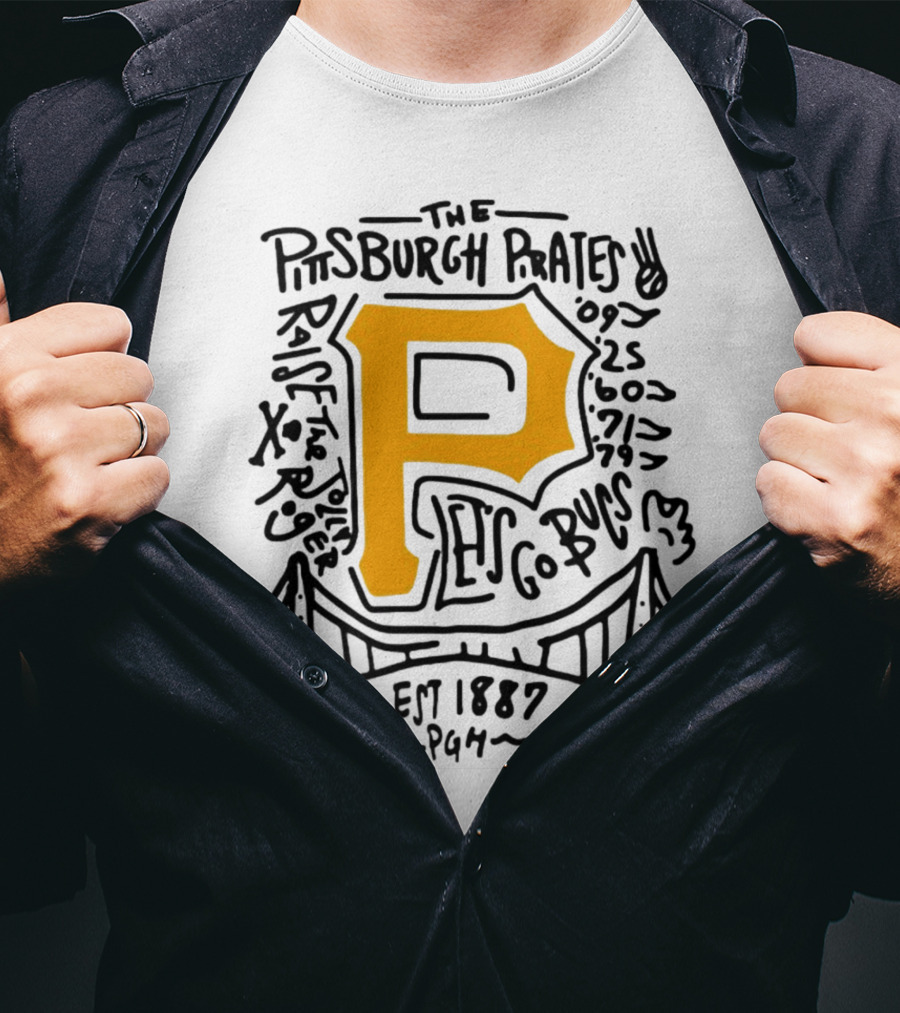 The Pittsburgh Pirates P Let's Go Bucs Est 1887 Pgh Raise The Jolly T-Shirt