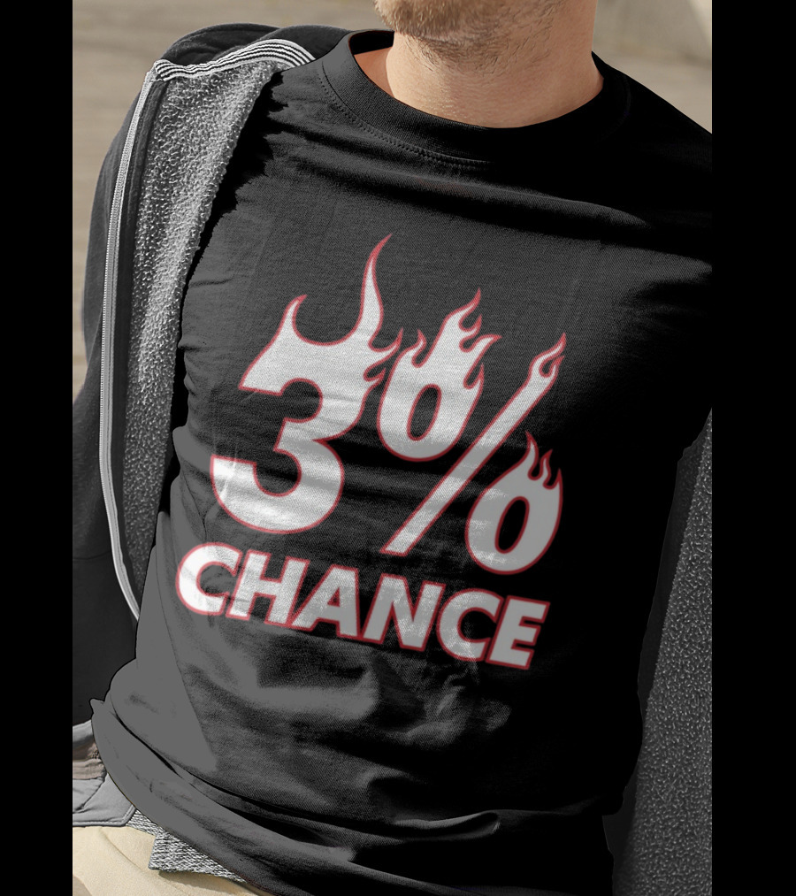 3% Chance Flame T-Shirt