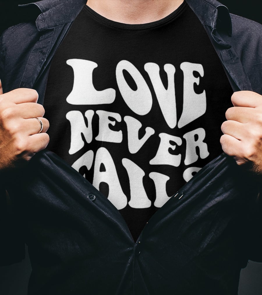 Love Never Fails Retro Psychedelic Font T-Shirt