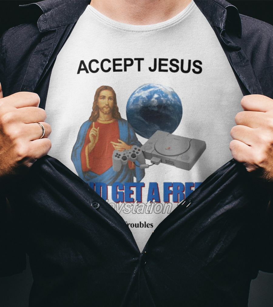 Jesus Offer With Playstation 1 And Troubles Phrase T-Shirt