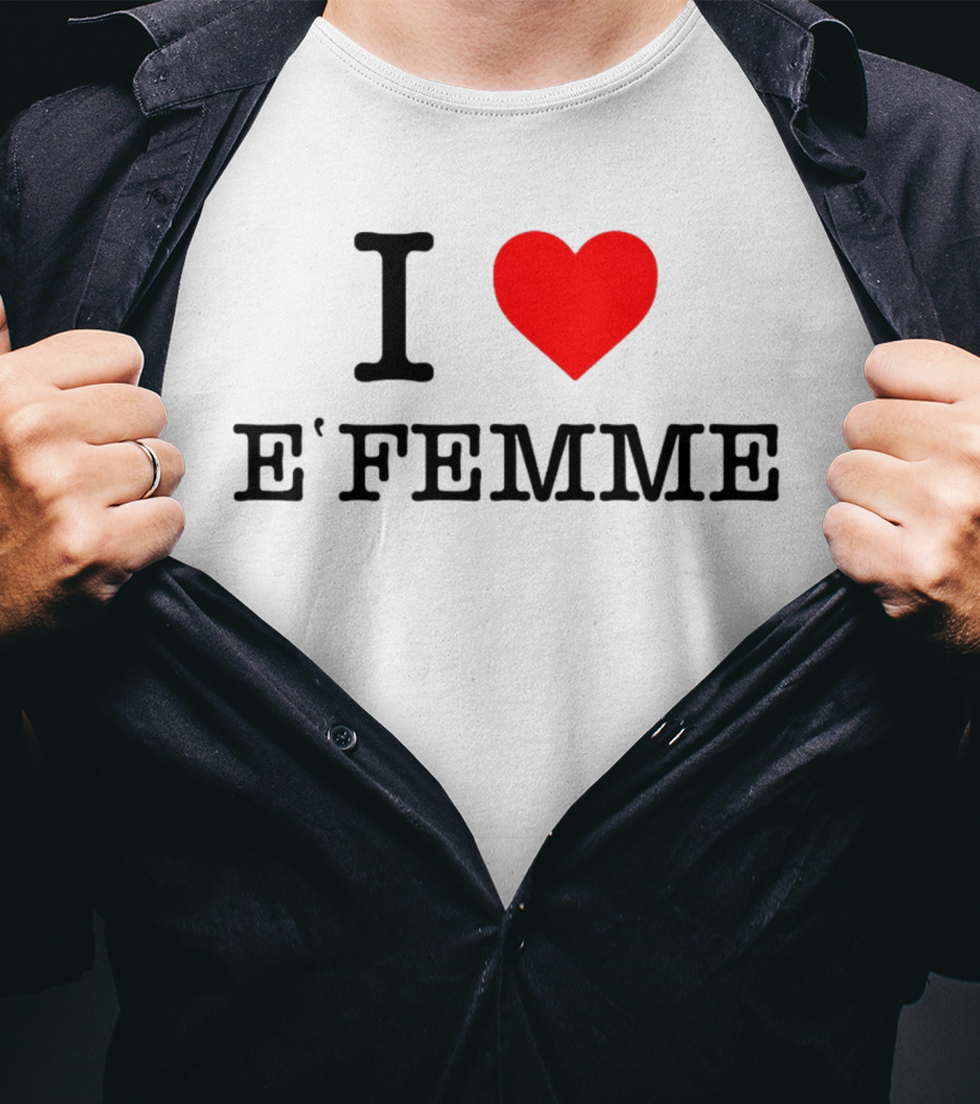 I Heart E'Femme T-Shirt