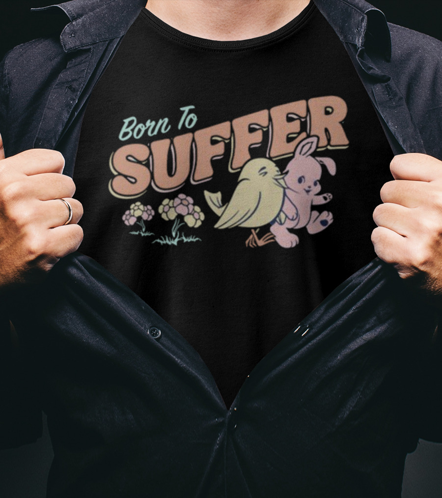 Born To Suffer Cute Bunny And Bird Retro Pastel T-Shirt