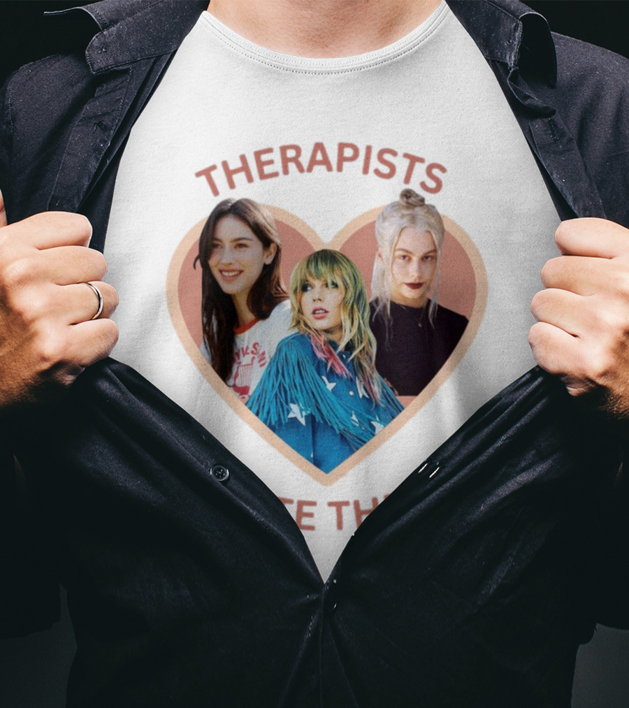 Therapists Hate Them Gracie Abrams Taylor Swift Phoebe Bridgers T-Shirt