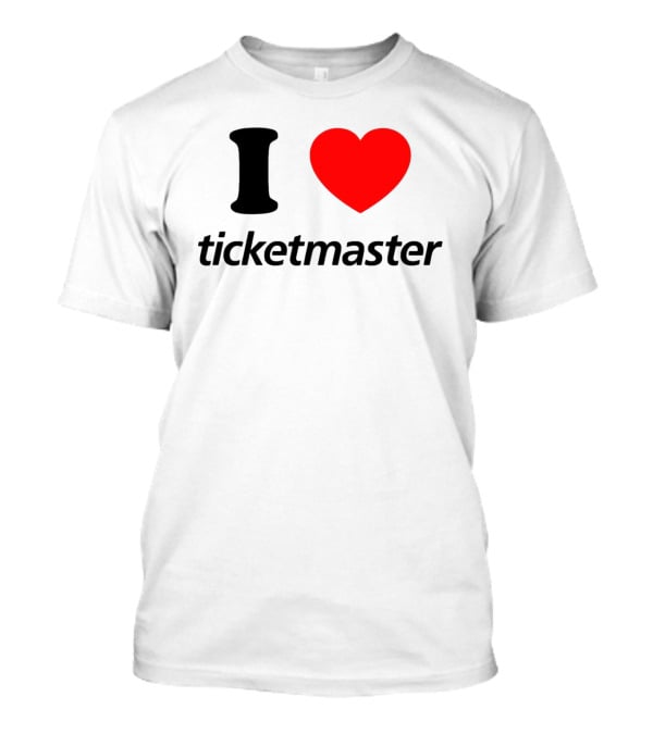 I Heart Ticketmaster T-Shirt