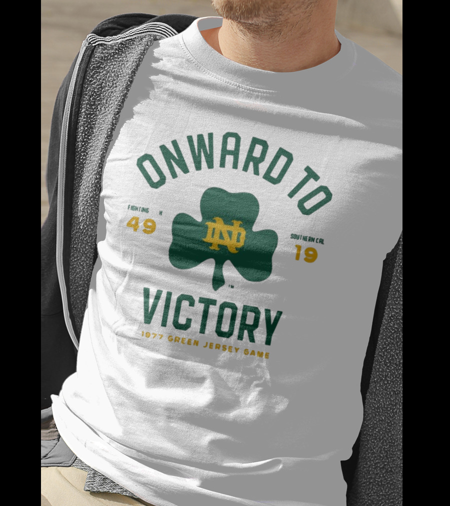 ONWARD TO VICTORY NOTRE DAME 49-19 1977 GREEN JERSEY GAME T-Shirt