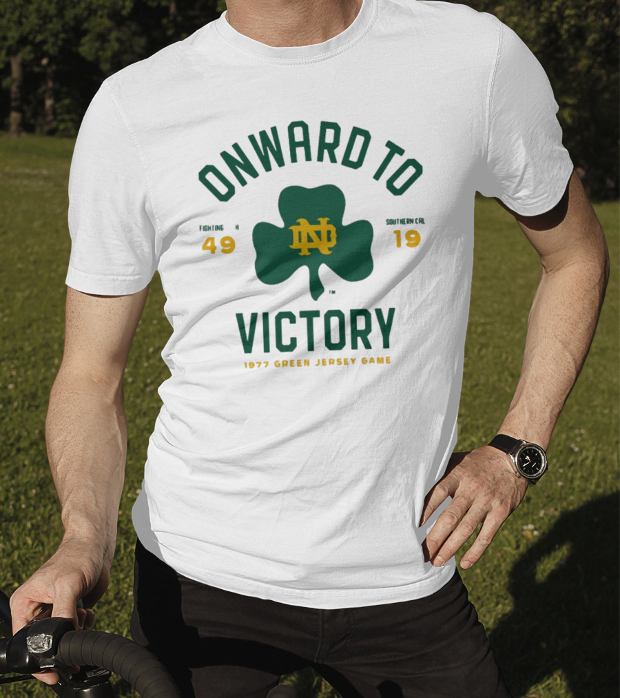 ONWARD TO VICTORY NOTRE DAME 49-19 1977 GREEN JERSEY GAME T-Shirt