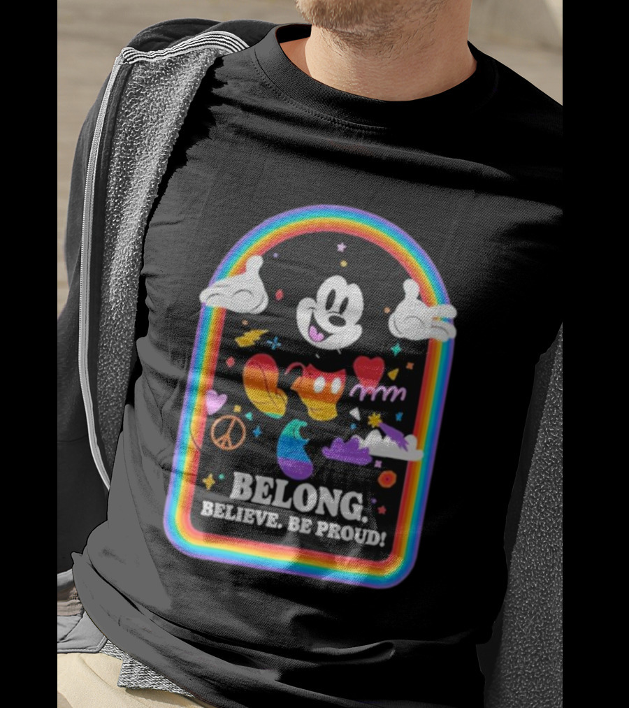 Mickey Mouse Rainbow Belong Believe Be Proud T-Shirt
