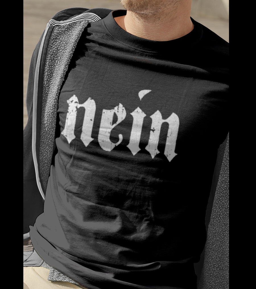 Nein Gothic Font T-Shirt