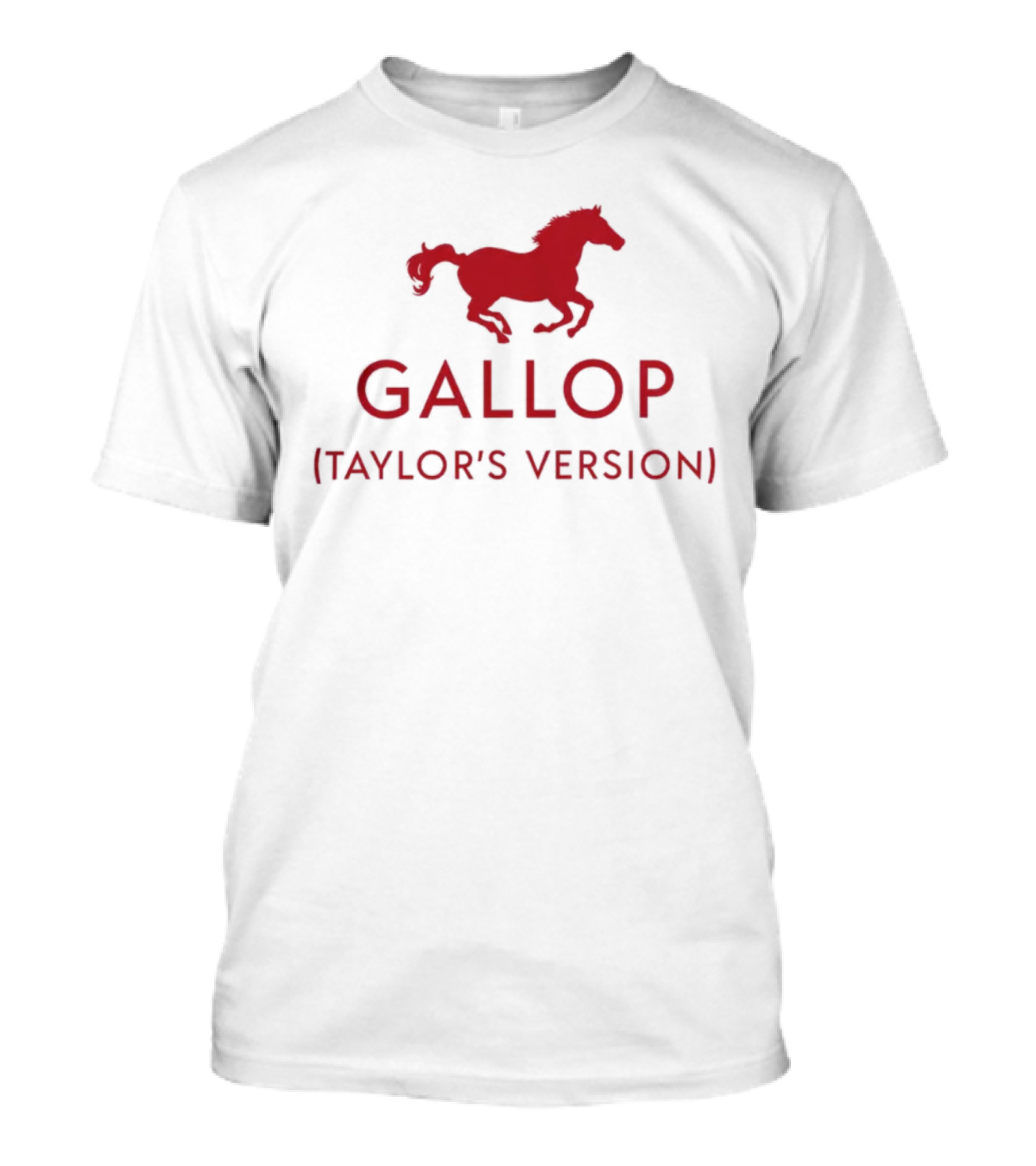 Gallop Taylor's Version Horse T-Shirt