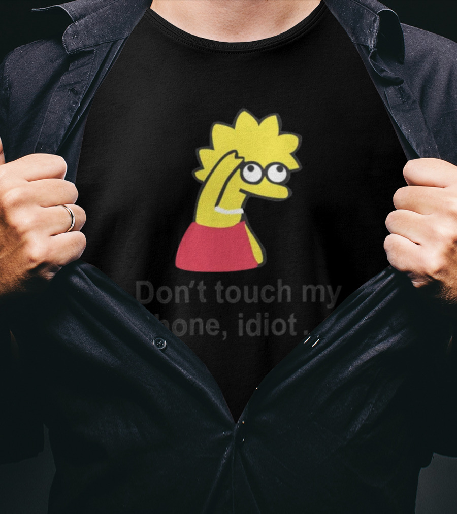 Don't Touch My Phone Idiot Cartoon Character T-Shirt