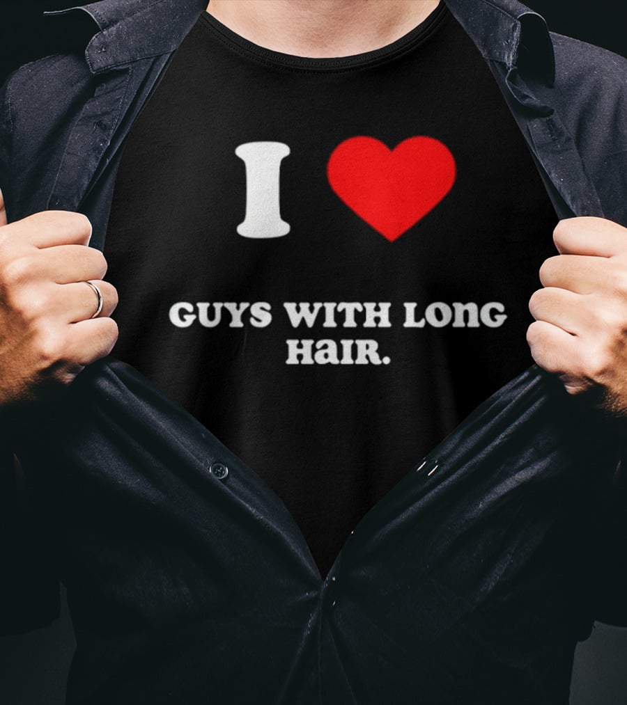 I Heart Guys With Long Hair T-Shirt