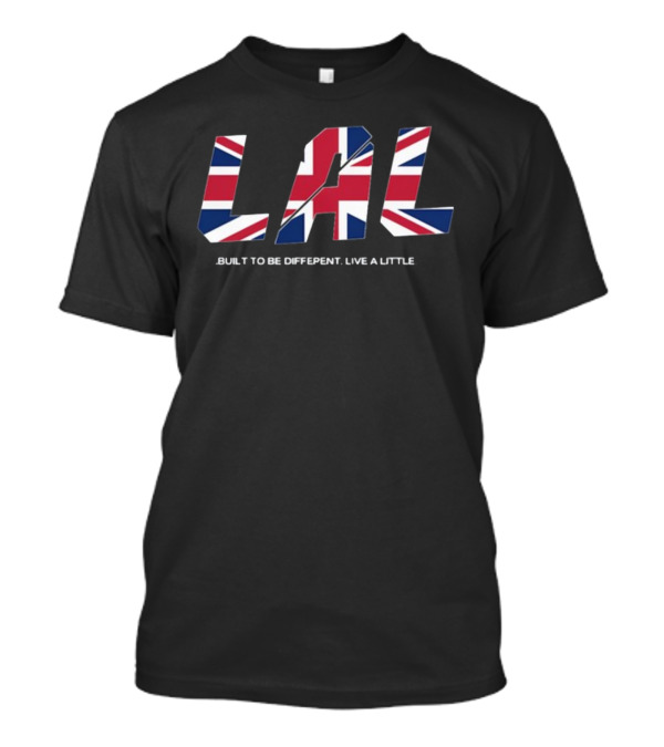 LAL Union Jack Built To Be Different Live A Little T-Shirt