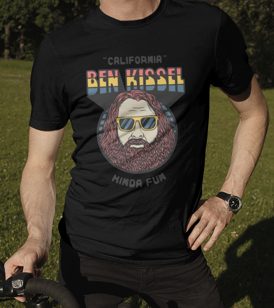 California Ben Kissel Kinda Fun T-Shirt