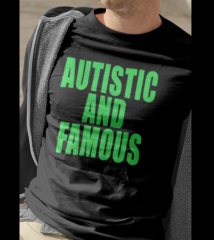 Neopunkxhazheart Autistic And Famous Glow-In-The-Dark Text T-Shirt