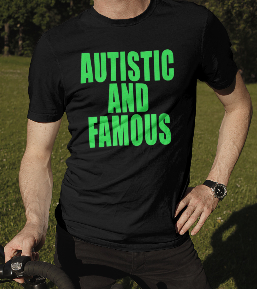 Neopunkxhazheart Autistic And Famous Glow-In-The-Dark Text T-Shirt