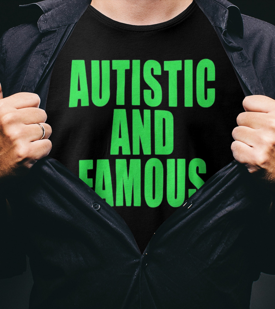 Neopunkxhazheart Autistic And Famous Glow-In-The-Dark Text T-Shirt