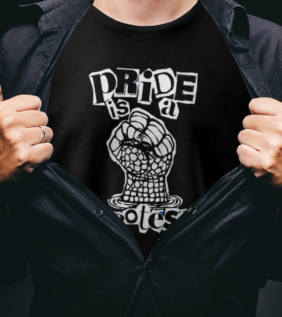 Pride Is A Protest Fist T-Shirt