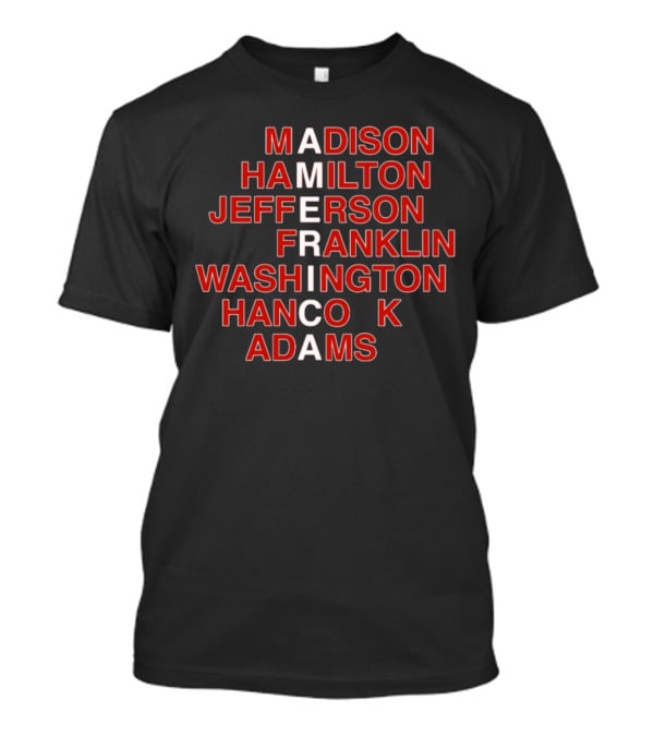 America Madison Hamilton Jefferson Franklin Washington Hancock Adams T-Shirt