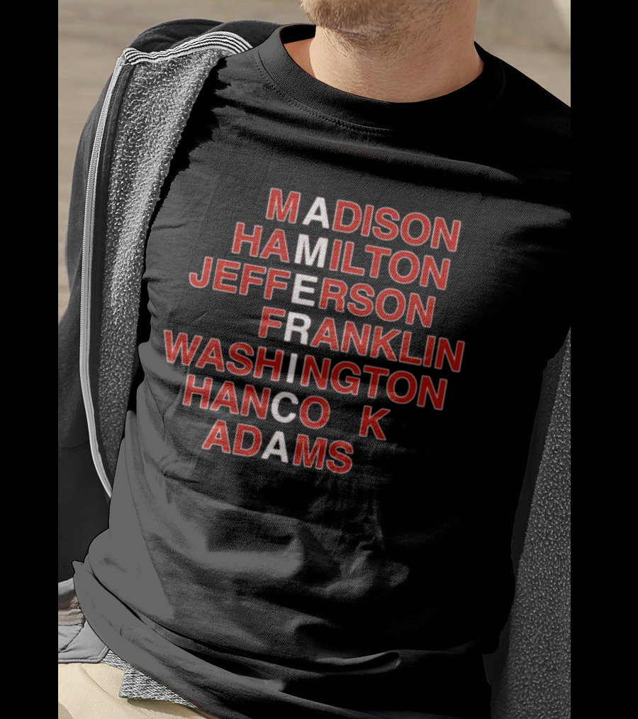 America Madison Hamilton Jefferson Franklin Washington Hancock Adams T-Shirt