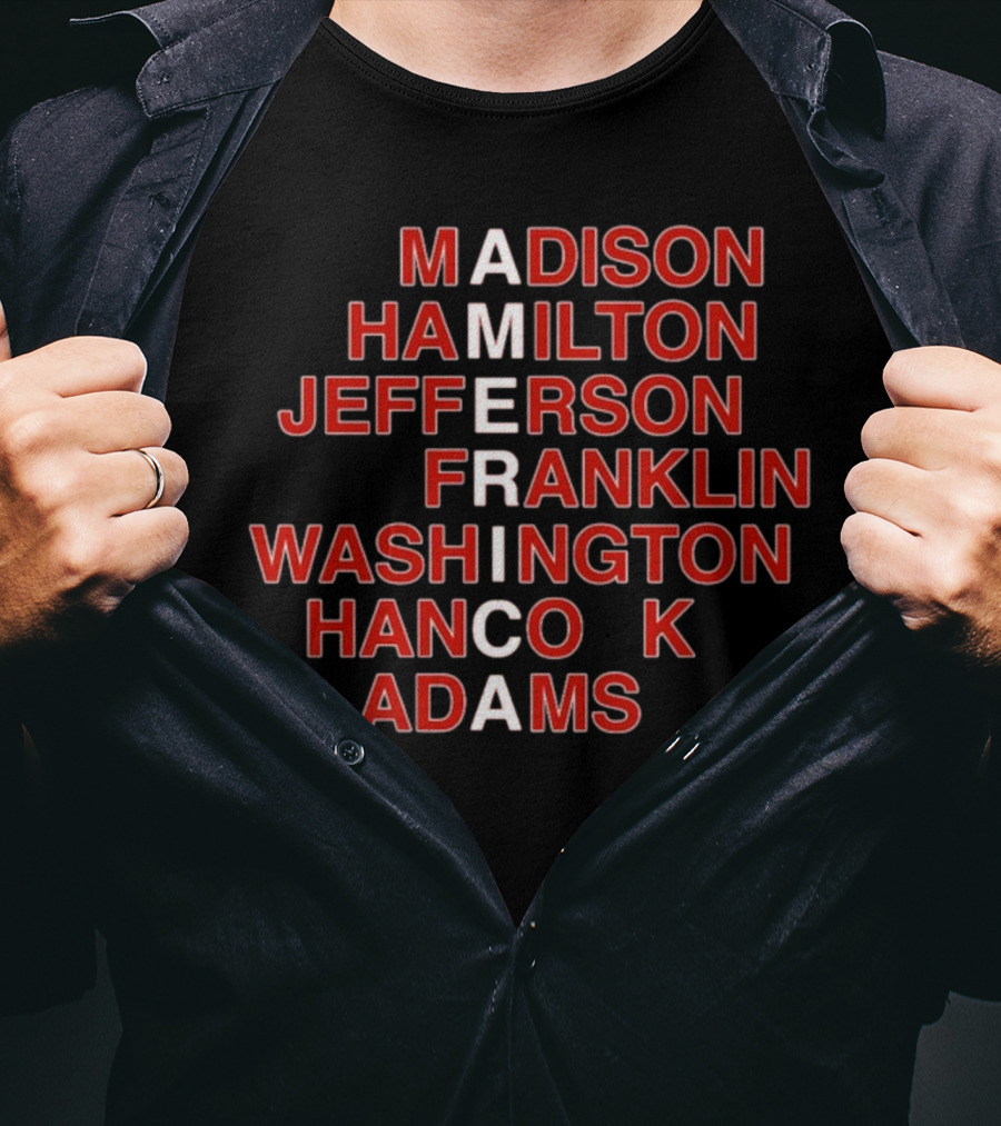 America Madison Hamilton Jefferson Franklin Washington Hancock Adams T-Shirt