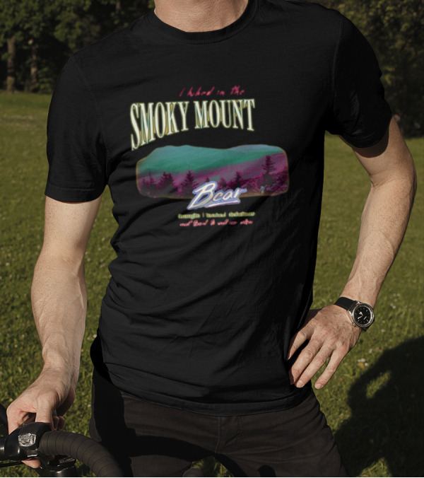 I Hiked In The Smoky Mountains Bear Thought I Looked Delicious T-Shirt