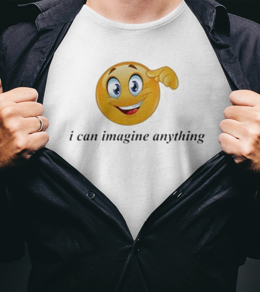 I Can Imagine Anything Emoji Face Thinking Gesture T-Shirt