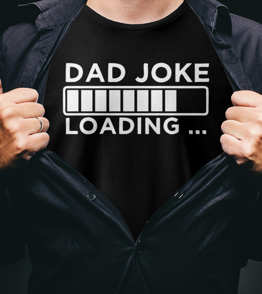 Dad Joke Loading Progress Bar Retro Humor T-Shirt