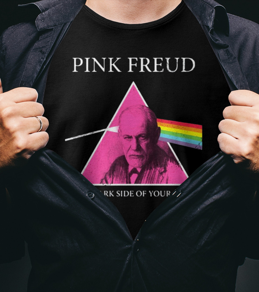 Pink Freud The Dark Side Of Your Mom Sigmund Freud Pink Floyd T-Shirt