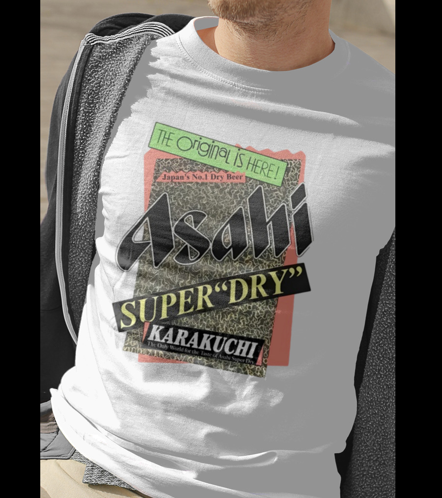 The Origina Is Here Japan's No 1 Dry Beer Asahi Super Dry Karakuchi T-Shirt