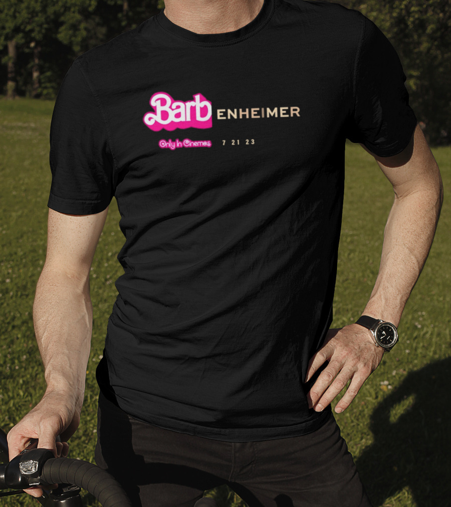Barbienheimer Only In Cinemas 7 21 23 T-Shirt