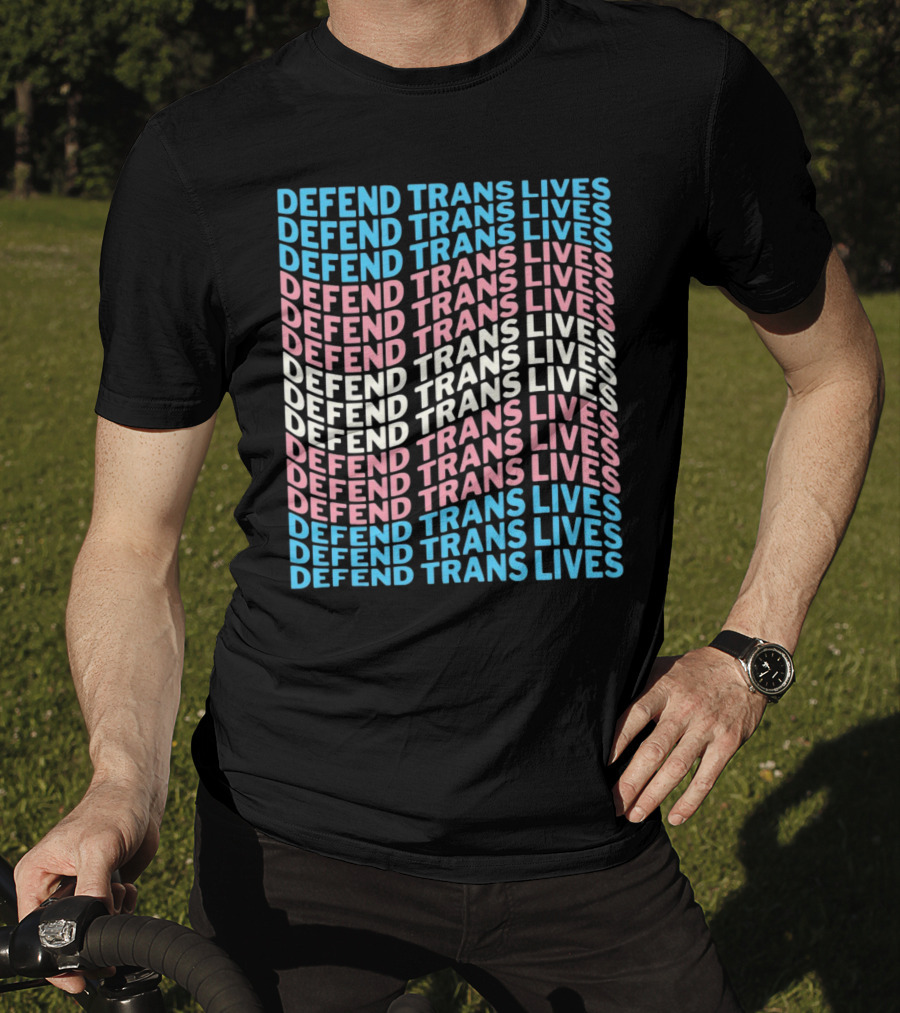 DEFEEND TRANS LIVES Text Design In Repeated Pattern With Blue Pink And White Colors T-Shirt