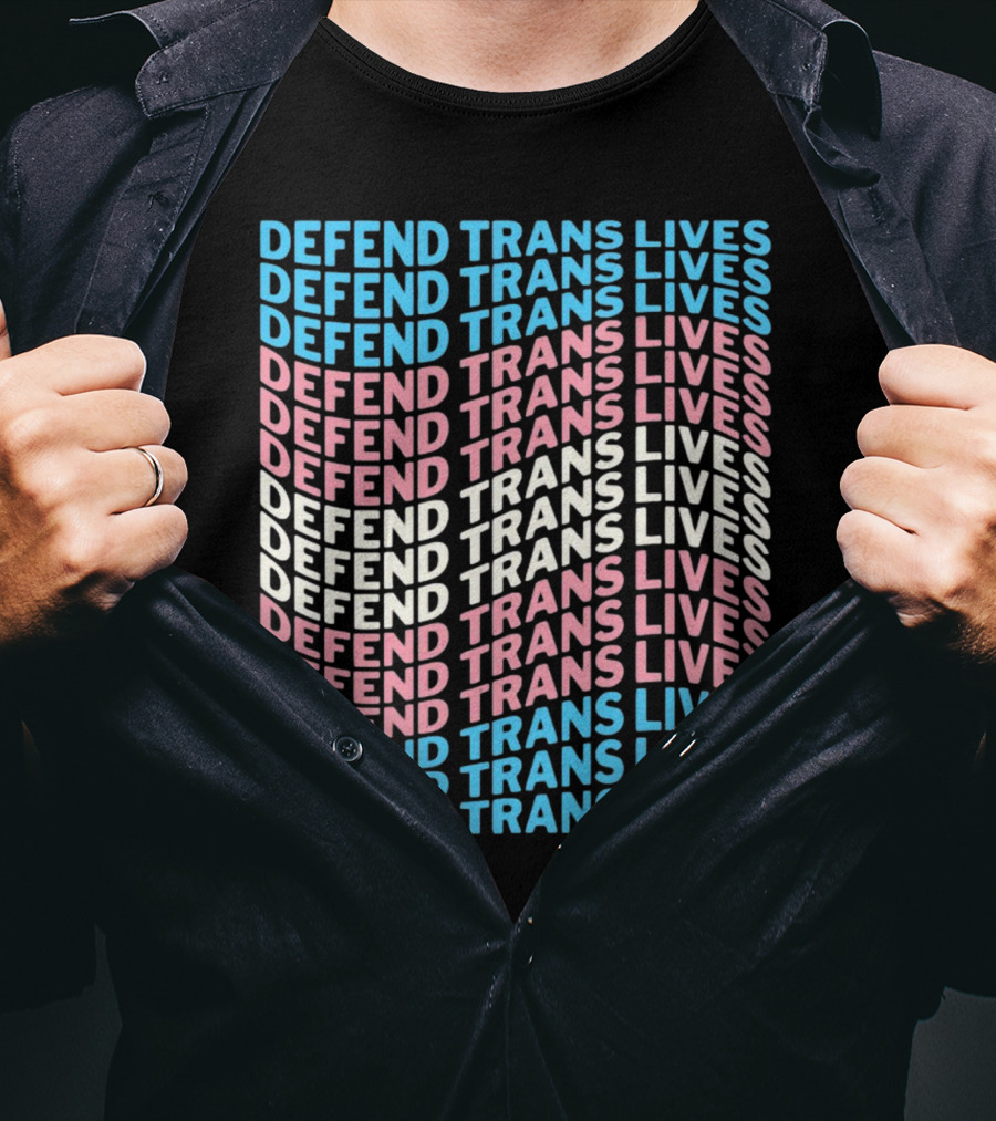 DEFEEND TRANS LIVES Text Design In Repeated Pattern With Blue Pink And White Colors T-Shirt