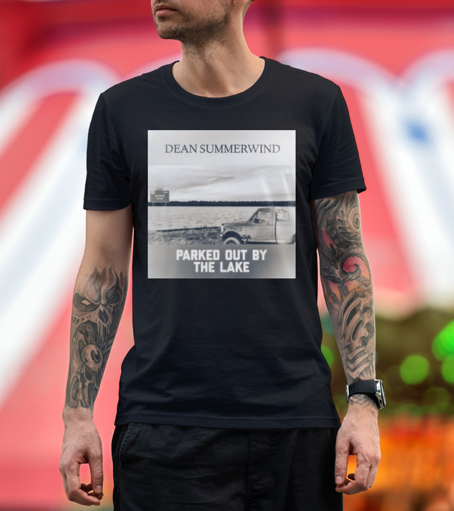 Dean Summerwind Parked Out By The Lake Lakeview Truck Scenery T-Shirt